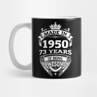 Made In 1950 73 Years Of Being Awesome Gift 2023 Birthday Mug